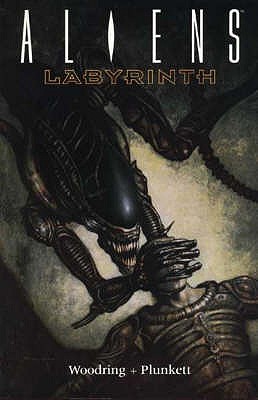 Aliens: Labyrinth - Woodring, Jim, and Plunkett, Kilian