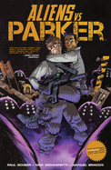 Aliens Vs Parker