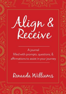 Align and Receive - Williams, Renaada