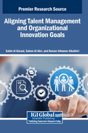 Aligning Talent Management and Organizational Innovation Goals