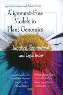 Alignment-Free Models in Plant Genomics: Theoretical, Experimental & Legal Issues
