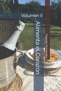 Alimenta el Coraz�n: Volumen II