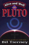 Alive and Well with Pluto: Transits of Power and Renewal