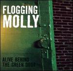 Alive Behind the Green Door