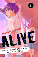 Alive: Volume 1, the Final Evolution - Kawashima, Tadashi, and Moreno, Anastasia (Translated by)