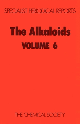 Alkaloids: Volume 6 - Grundon, M F (Editor)