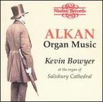 Alkan: Organ Music