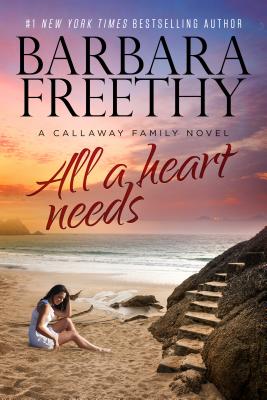 All a Heart Needs - Freethy, Barbara