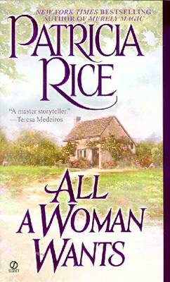 All a Woman Wants - Rice, Patricia