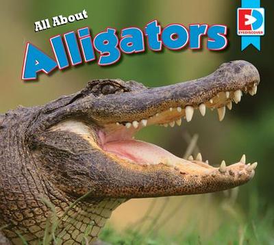 All about Alligators - Letkeman, Candice