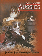 All about Aussies: The Australian Shepherd from A to Z