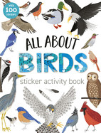 All about Birds Sticker Activity Book: With 100 Stickers!