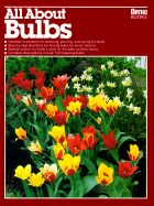 All about Bulbs - Horton, Alvin, and Smith, Michael D, Mha (Editor)