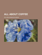 All about Coffee