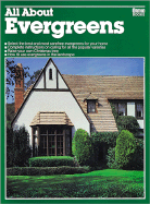 All about Evergreens - Smith, Michael, Bpharm, Mrpharms, ND (Editor), and McKinley, Michael (Photographer)