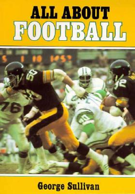 All about Football - Sullivan, George E Sullivan