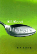 All about Heroin