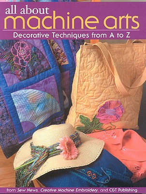 All about Machine Arts - Sew News, and Creative Machine Embroidery, and News, Sew