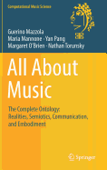 All About Music: The Complete Ontology: Realities, Semiotics, Communication, and Embodiment