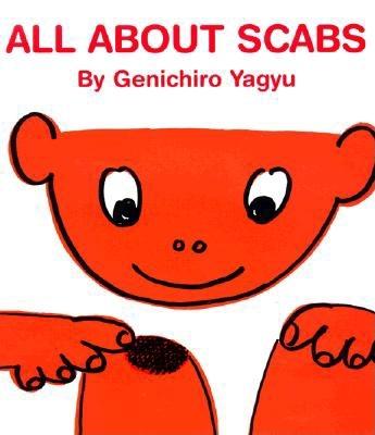 All about Scabs - Yagyu, Genichiro, and Stinchecum, Amanda Mayer (Translated by)