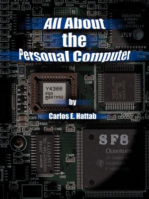 All about the Personal Computer - Hattab, Carlos E