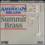 All American Brass - David Hickman (trumpet); Summit Brass