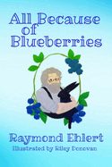 All Because of Blueberries
