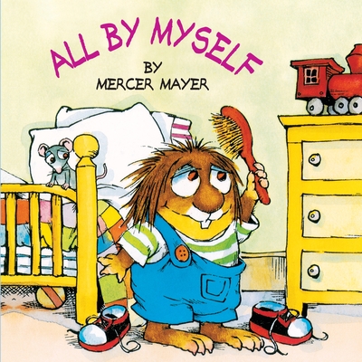 All by Myself (Little Critter) - 