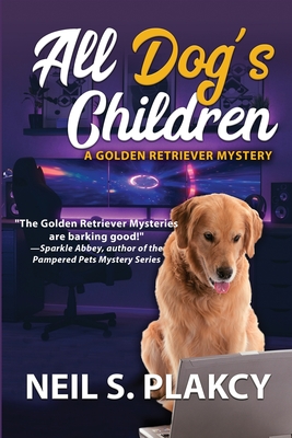 All Dog's Children - Plakcy, Neil S