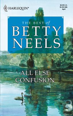 All Else Confusion - Neels, Betty