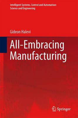 All-Embracing Manufacturing: Roadmap System - Halevi, Gideon