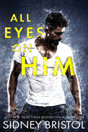 All Eyes on Him