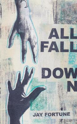 All Fall Down - Fortune, Jay