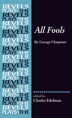 All Fools: George Chapman - Edelman, Charles