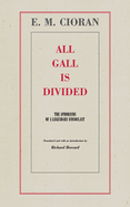 All Gall Is Divided: The Aphorisms of a Legendary Iconoclast