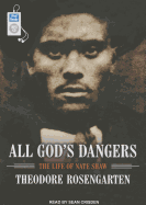 All God's Dangers: The Life of Nate Shaw