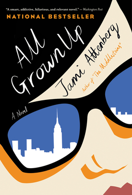 All Grown Up - Attenberg, Jami