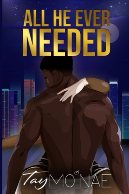 All He Ever Needed - Mo'nae, Tay