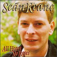 All Heart No Roses - Sean Keane