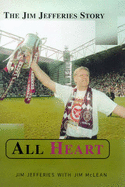 All Heart: The Jim Jefferies Story