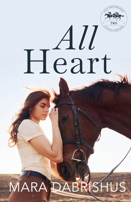 All Heart - Dabrishus, Mara, and Smith, Erin (Editor)