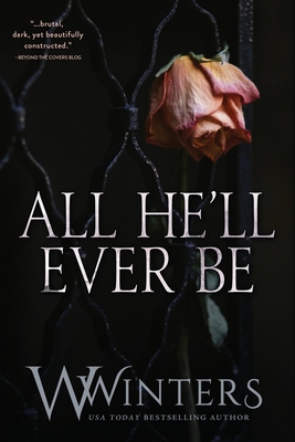 All He'll Ever Be - Winters, Willow