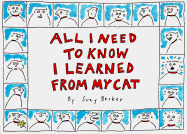 All I Need to Know I Learned from My Cat