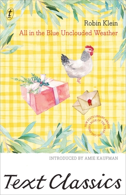 All in the Blue Unclouded Weather - Klein, Robin, and Kaufman, Amie (Introduction by)