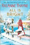All Is Bright: A Christmas Romance