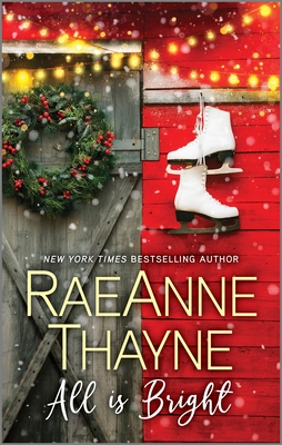 All Is Bright - Thayne, Raeanne