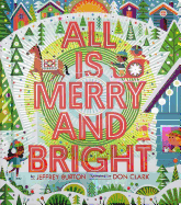 All Is Merry and Bright