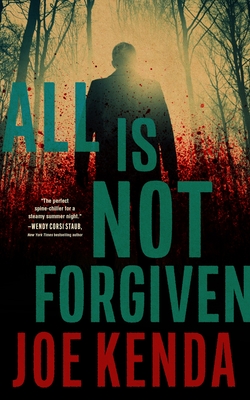 All Is Not Forgiven - Kenda, Joe