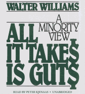 All It Takes Is Guts: A Minority View