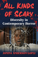 All Kinds of Scary: Diversity in Contemporary Horror
